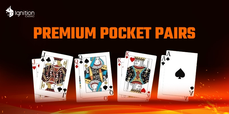 4 sets of the best poker pairs